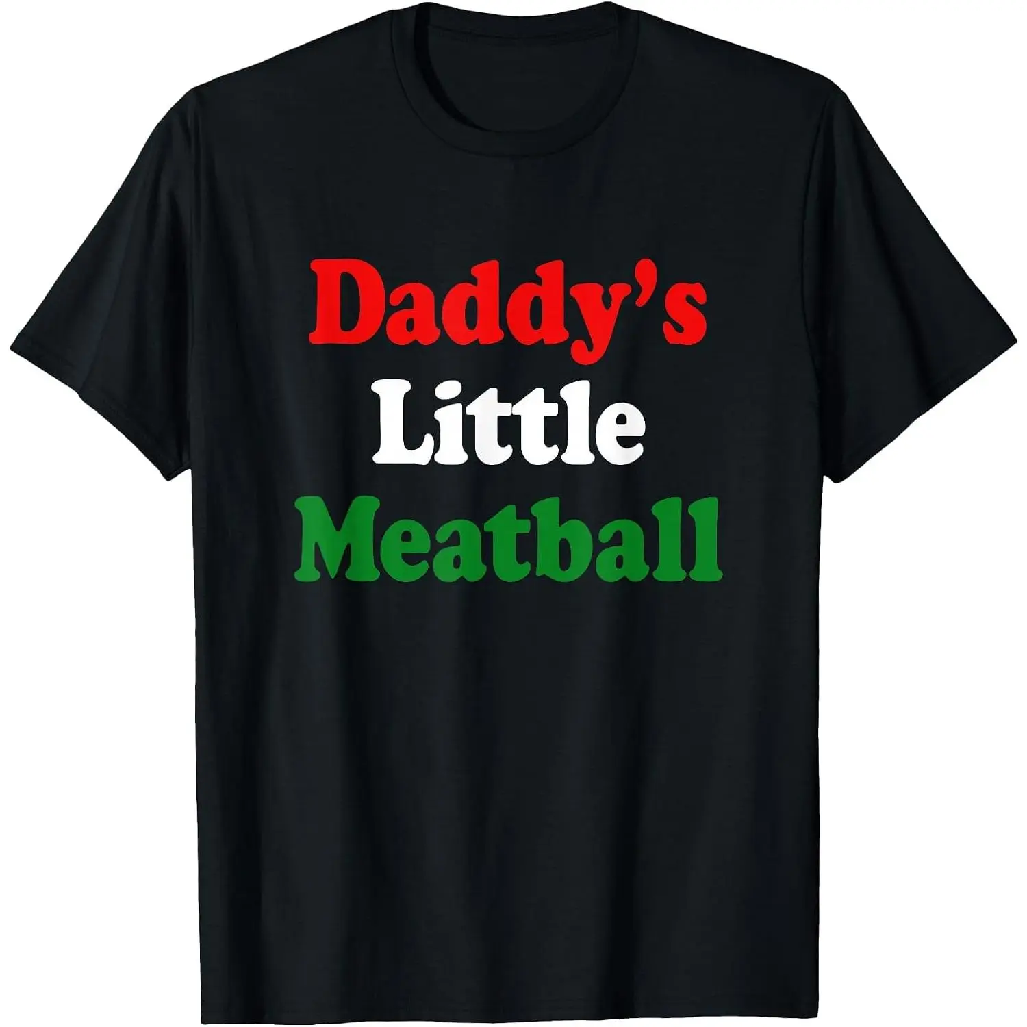 Daddy Little Meatball Italian Funny T-Shirt