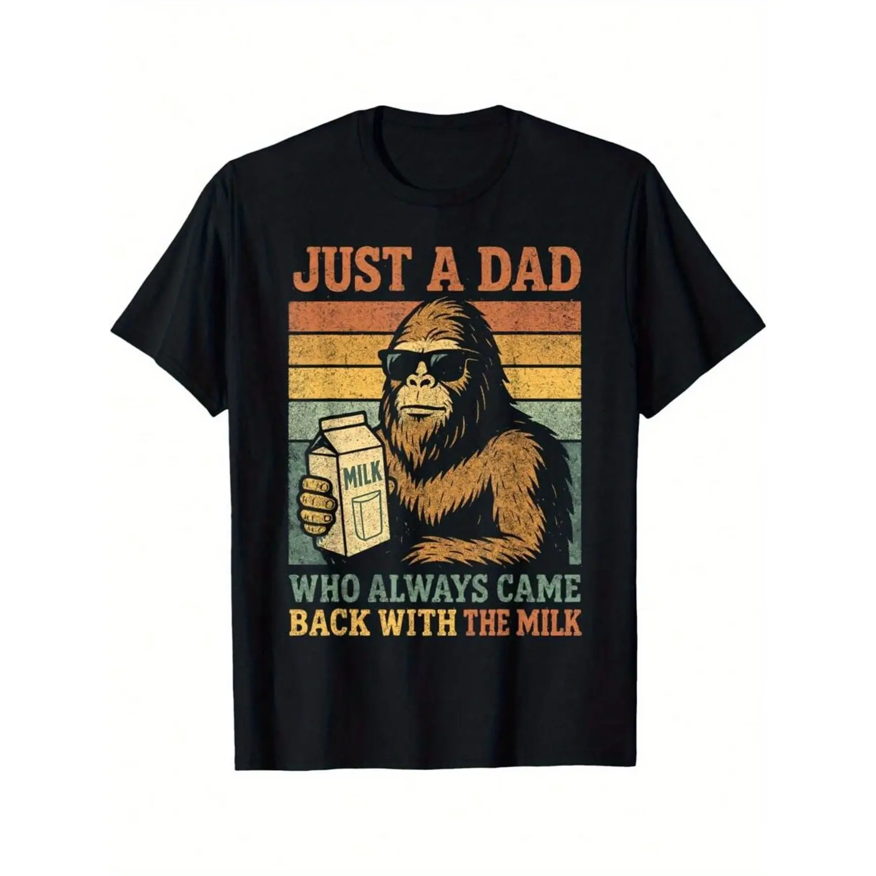 Bigfoot Dad Graphic Oversized Comfort Cotton Outfit, Just A Dad Who Always Came Back With The Milk Cute Fashion Tee, Perfect Valentine's Day Gift For Him Husband Dad Father Present, Best Holiday Gift For Family Friends