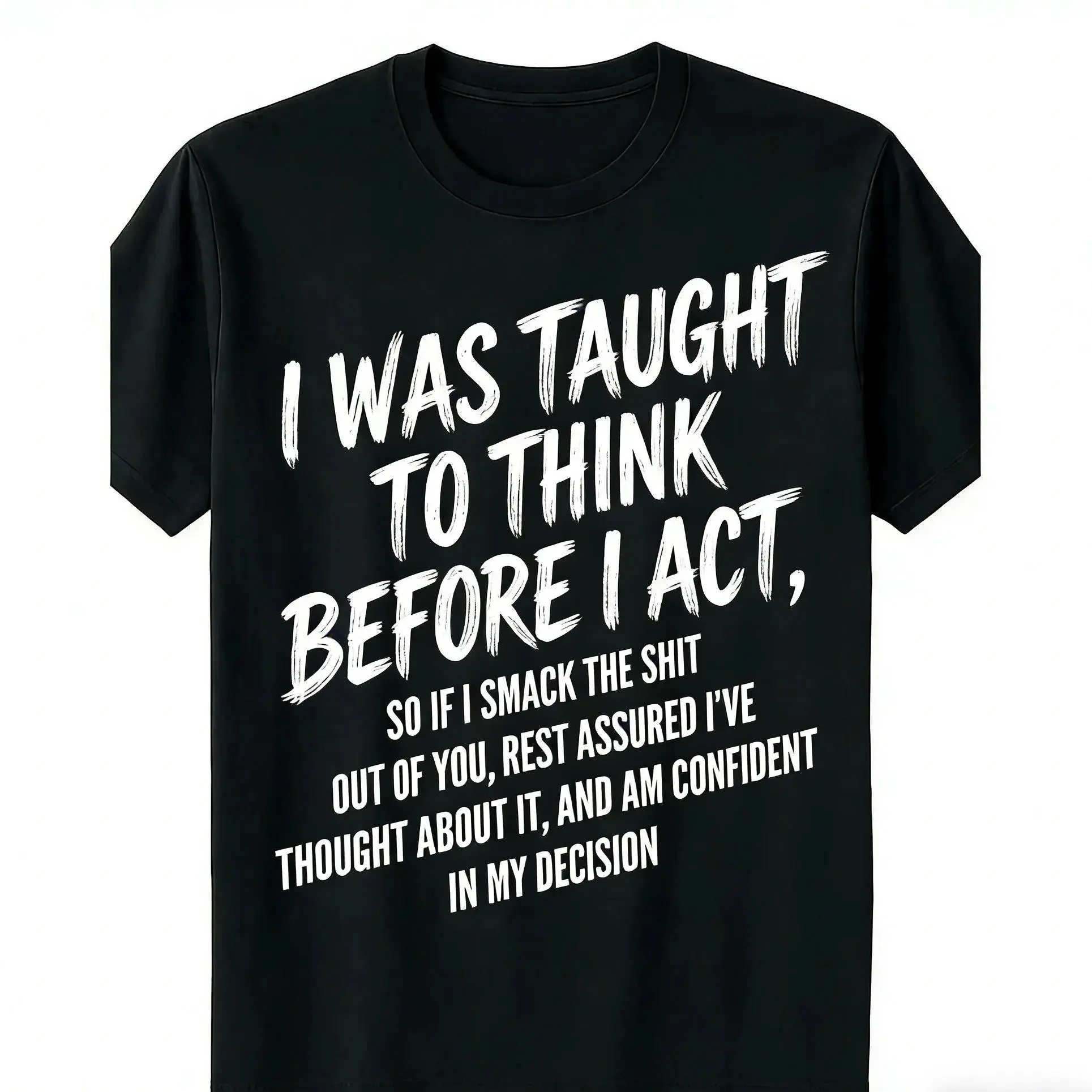 Men's Casual Short Sleeve Cotton T-Shirt - "I Was Taught to Think Before I Act" Funny Print, Black, Regular Fit, Medium Stretch, Round Neck, Casual Streetwear - Ideal Gift for Humor Lovers, Everyday Menswear Top Crewneck Top
