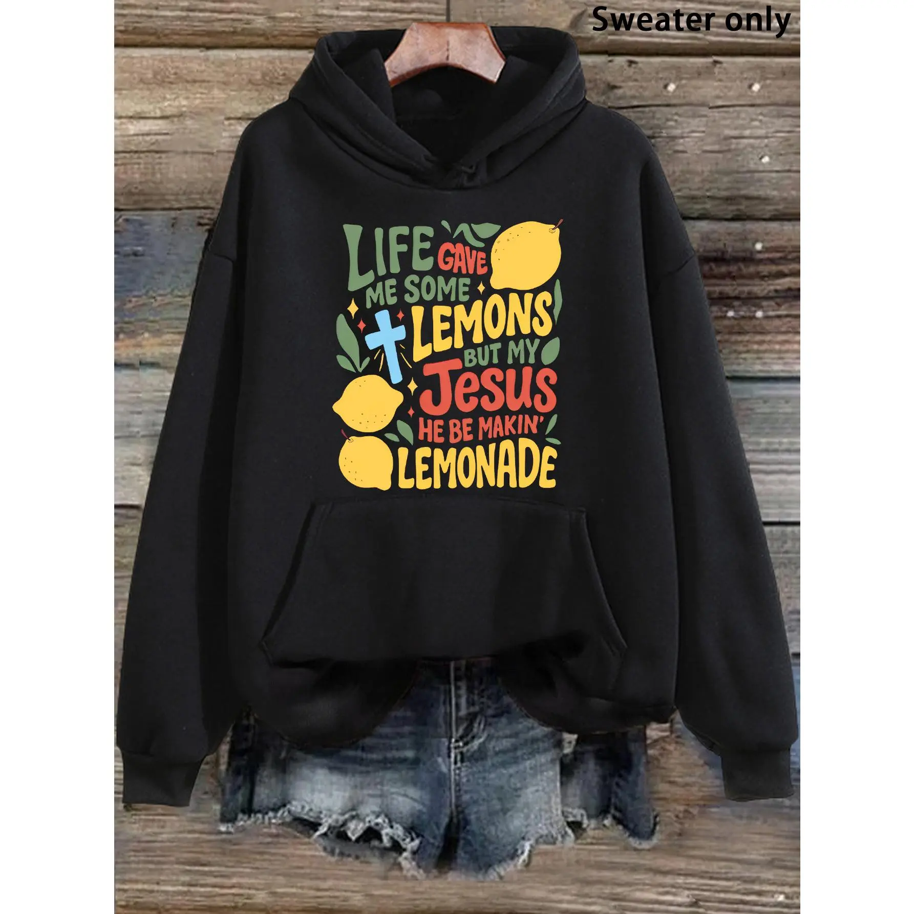 Women's Inspirational Graphic Hoodie - "Life Gave Me Lemons, Jesus Be Making Lemonade" Casual  Sweatshirt