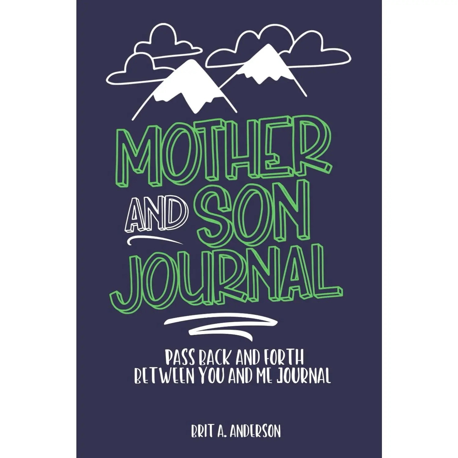 Mother and Son Journal: Mom and Son Journals for Teenage Boys, Mommy and Me Journal For Boys, Mother Son Journal Pass  and Fourth, Between You and Me Journal - Paperback