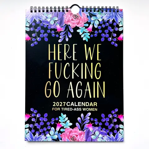 2027 Exhausted Women Floral Funny Calendar Design, Non-Traditional Humorous Quotes, Office Bedroom Decor, Unique Wall Art