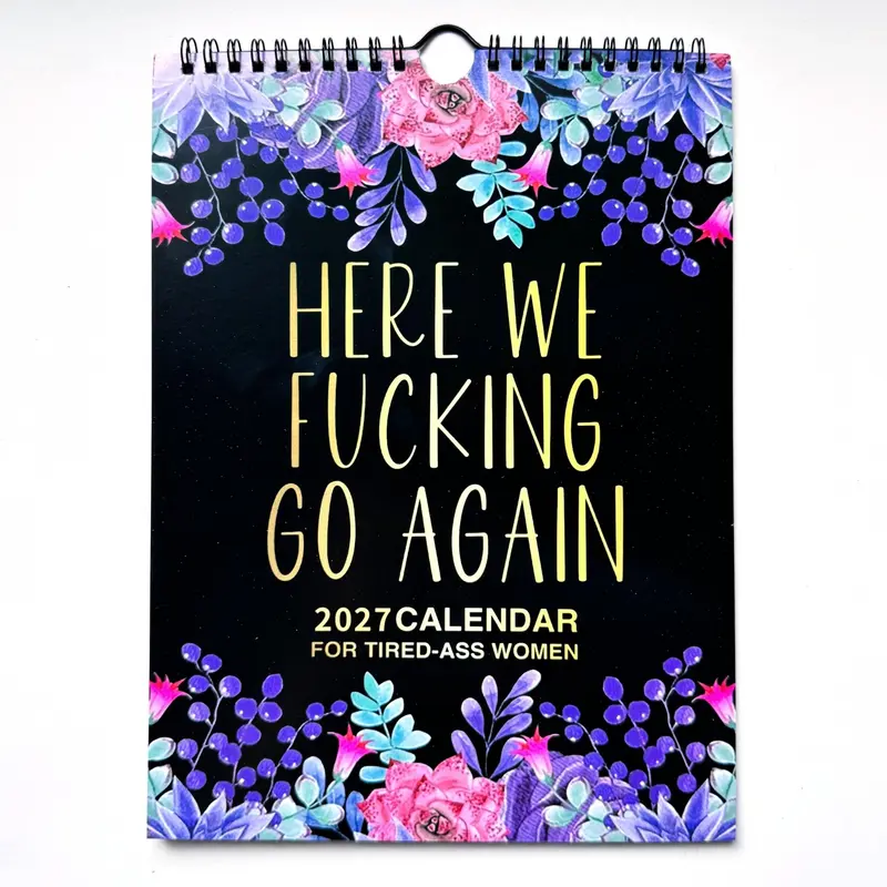 2027 Exhausted Women Floral Funny Calendar Design, Non-Traditional Humorous Quotes, Office Bedroom Decor, Unique Wall Art