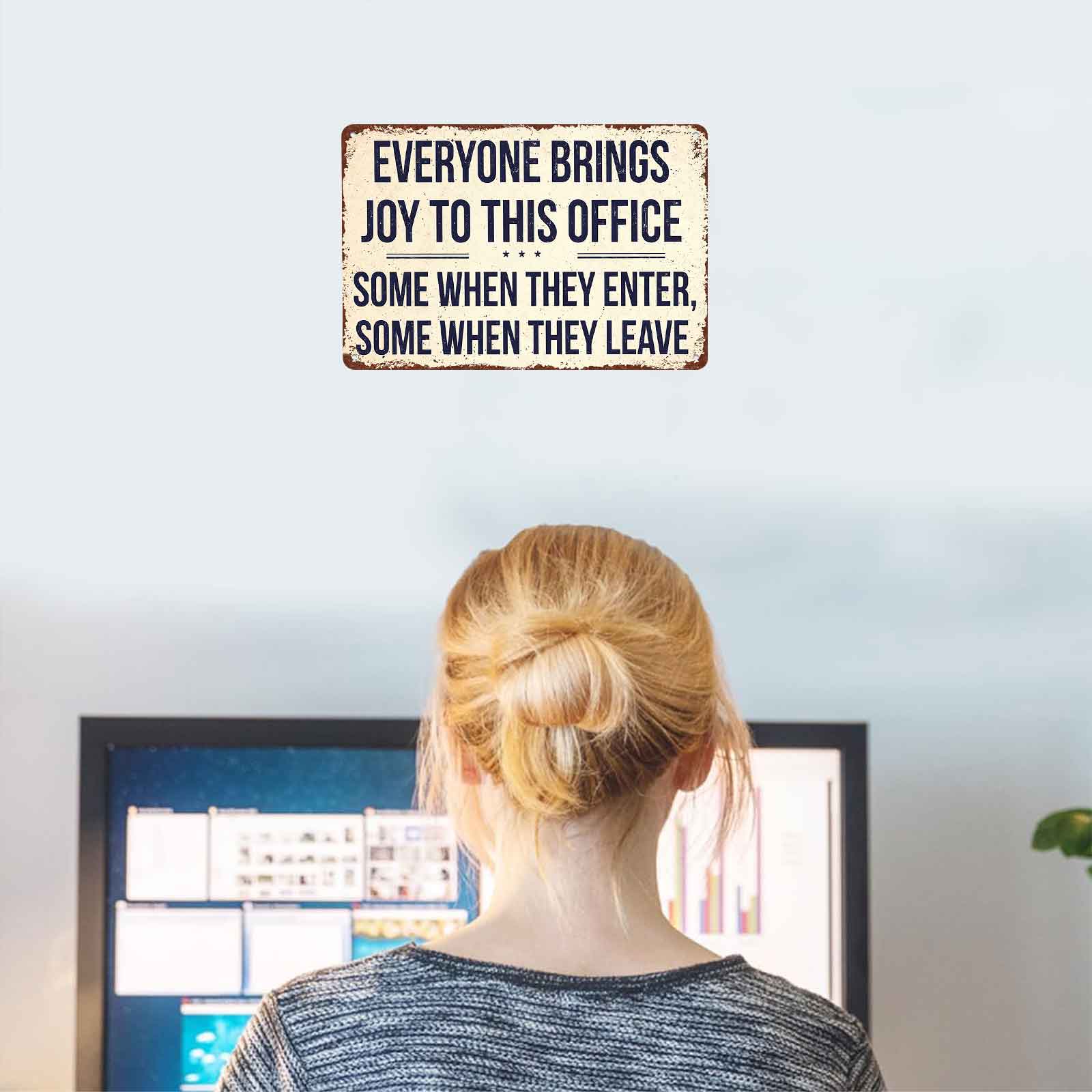 Everyone Brings Joy To This Office 12x8 Inch Aluminum Metal Sign - Funny Sarcastic Office Wall Decor for Workspace, Cubicle, Break Room - Retro Rustic Tin Sign Gift for Coworkers & Humor Lovers