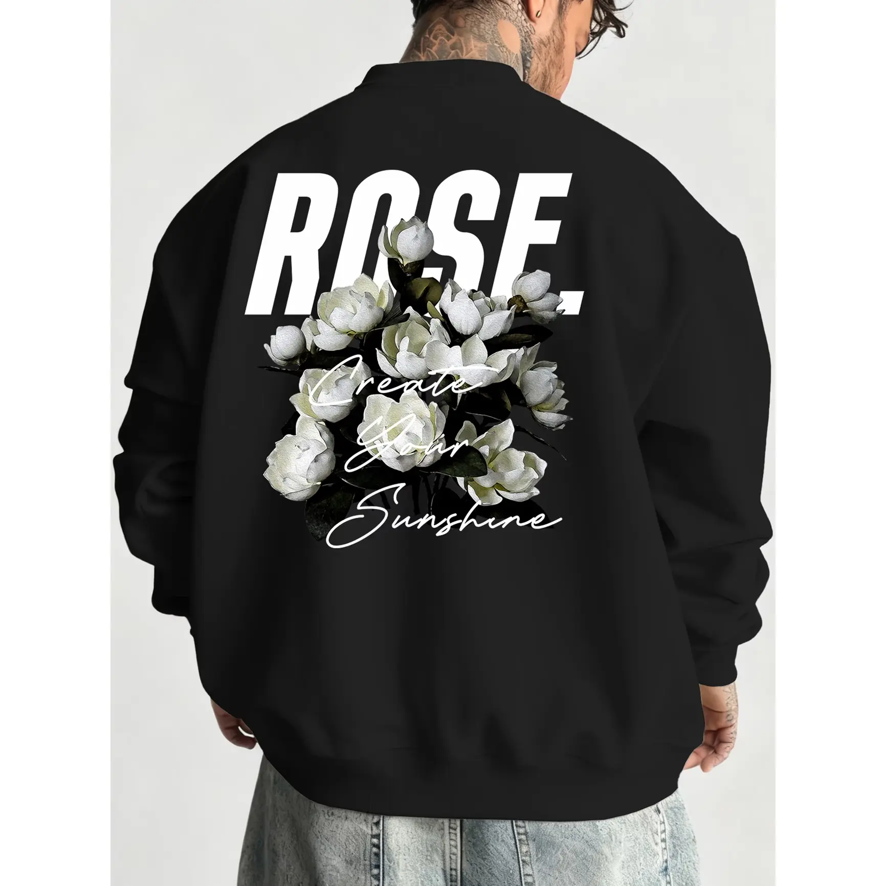 White Rose Create Your Sunshine Back Graphic Sweatshirt, Oversized Comfort Cotton Outfit, Fashion Cute Top, Valentine Gift for Him Her, Best Holiday Present for Family Friends
