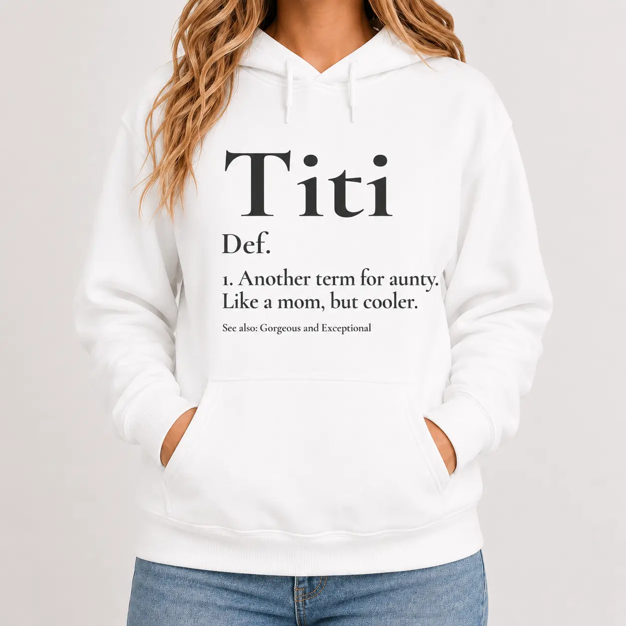 Best Aunt Ever – Titi Funny Definition Relaxed Fit Long Sleeve Women’s Sweatshirt