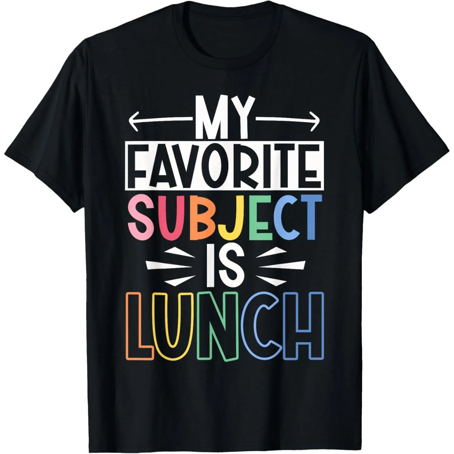 My Favorite Subject Is Lunch T-Shirt