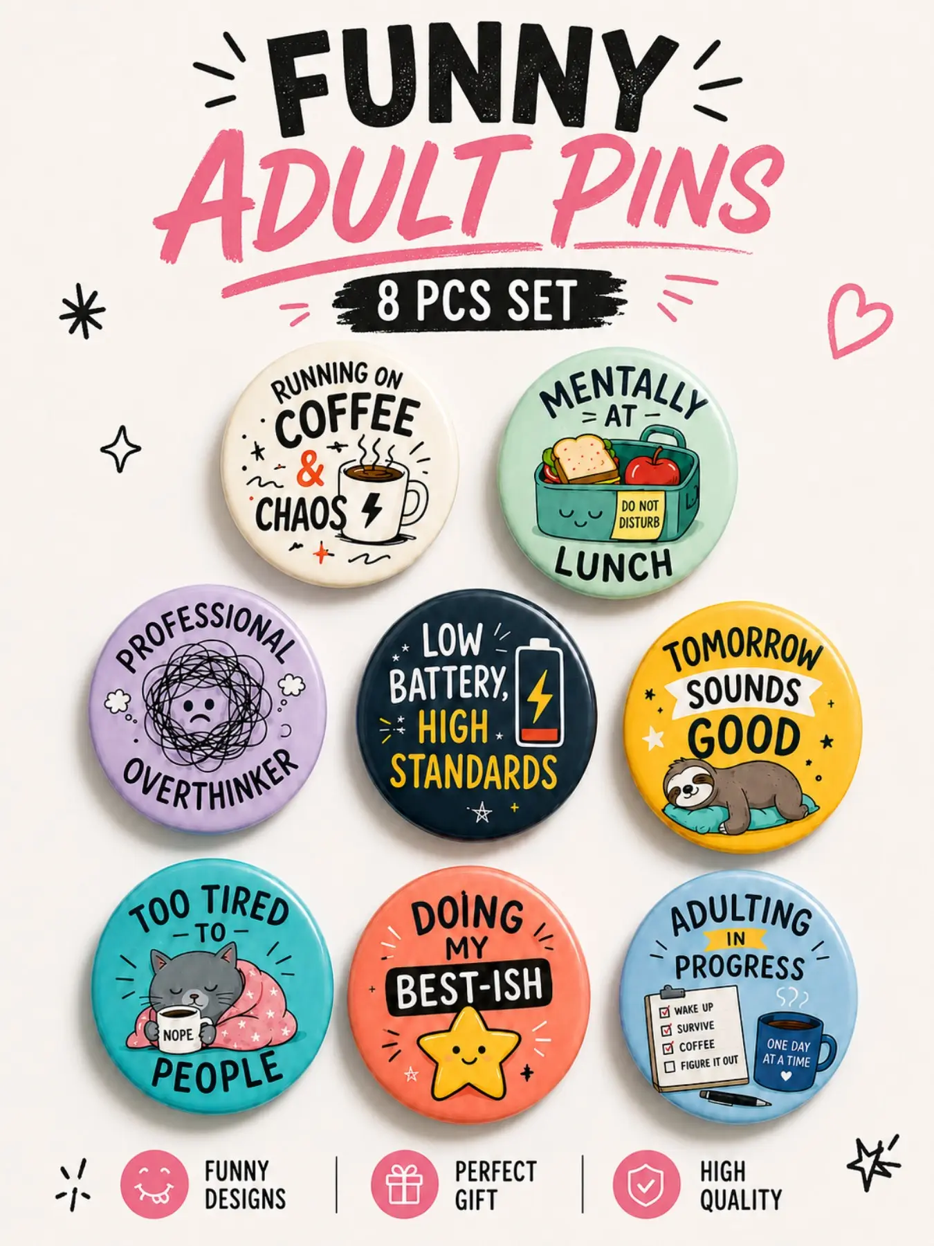 10pcs Funny Quote Badge Pins, 8pcs Relatable Adulting Pins, Cute Round Pins for Jackets Bags Hats, Unique Gift for Friends & Coworkers