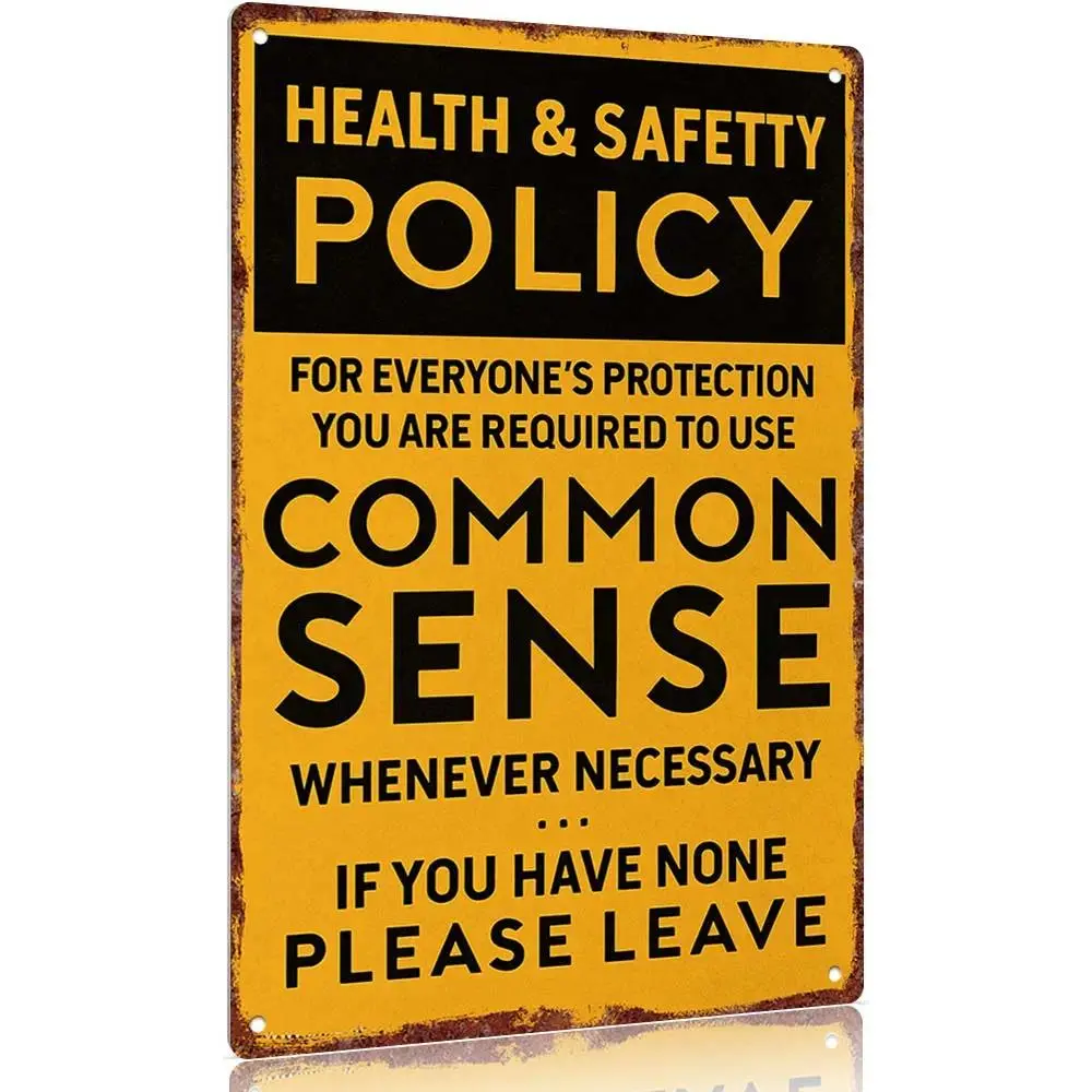 "Health & Safety Policy - Use Common Sense" Vintage Aluminum Metal Sign - 12x8in Funny Wall Decor for Home, Office Hanging independence Day,wedding season