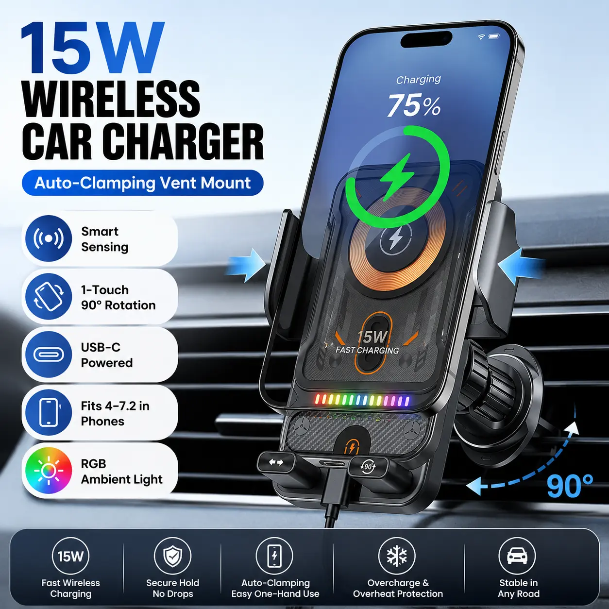 15W Fast Wireless Car Charger & Auto-Clamping Phone Mount, Air Vent Holder with Smart Sensing, One-Touch 90° Portrait/Landscape Rotation, RGB Ambient Lighting & USB-C Power, Compatible with 4–7.2 Inch iPhone and Android Smartphones magnetic