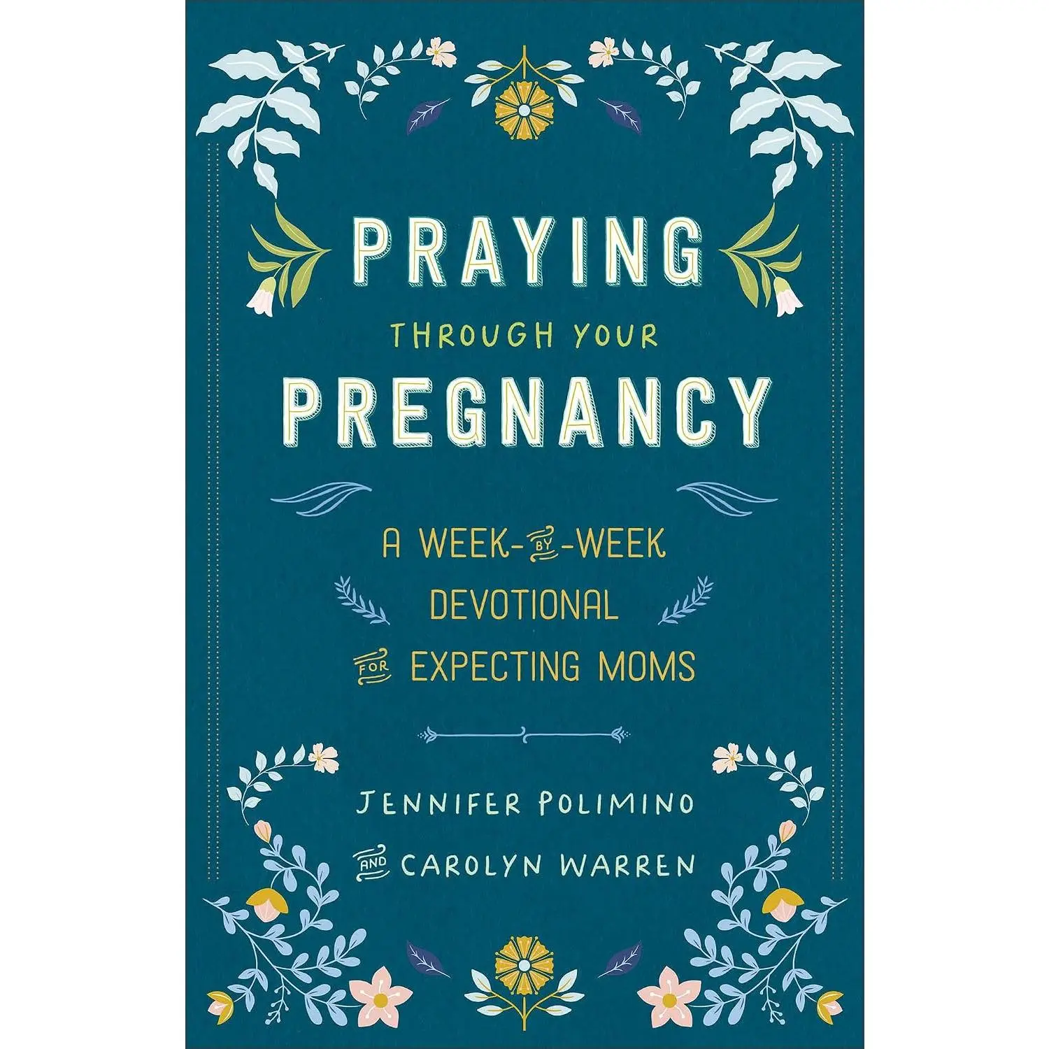 Praying Through Your Pregnancy: A Week-by-Week Devotional for Expecting Moms | Christian Pregnancy Journal | Gift for First-Time Moms