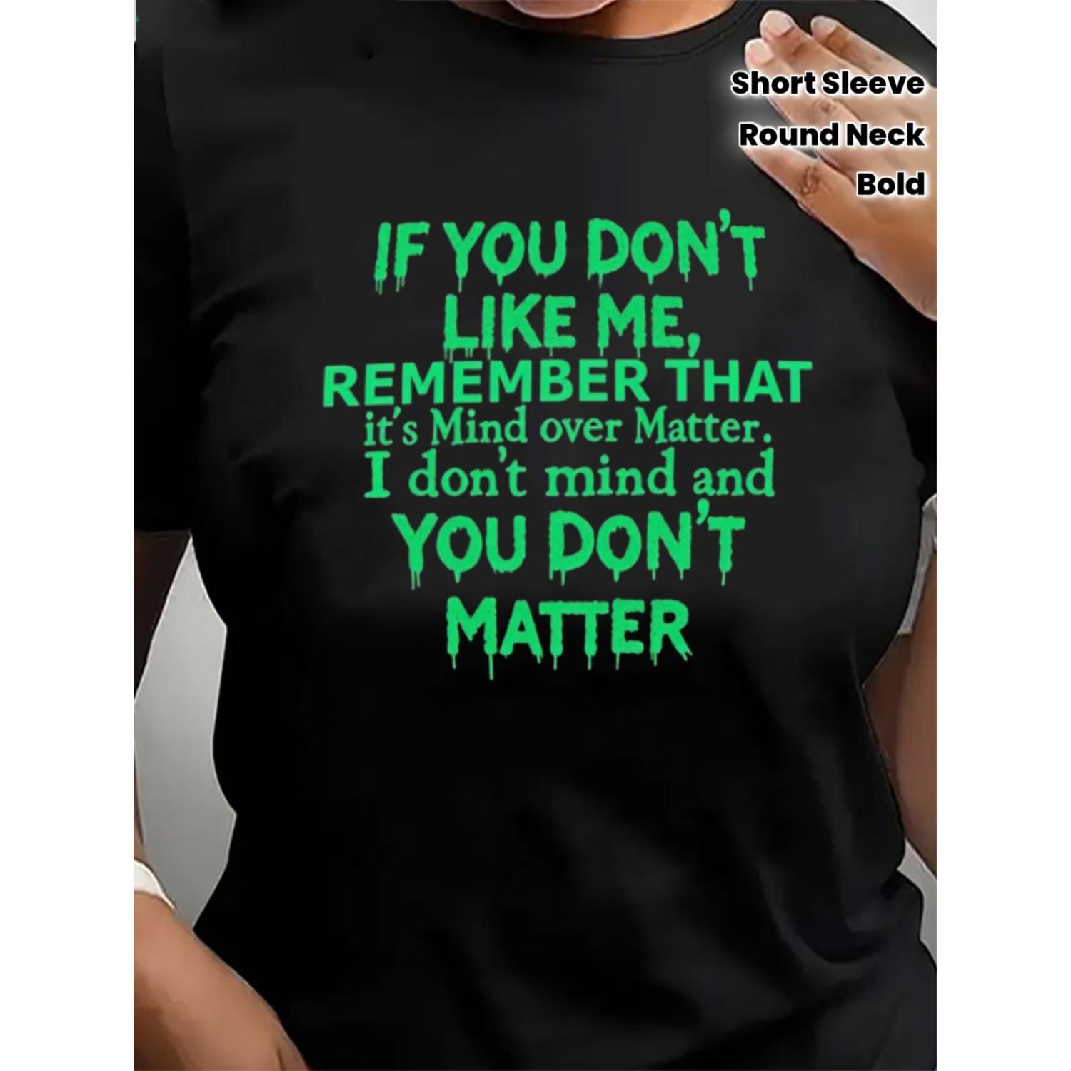 Plus Size Women's Mind Over Matter T Shirt Featuring Bold Statement Text for Casual Spring and Summer Outfits