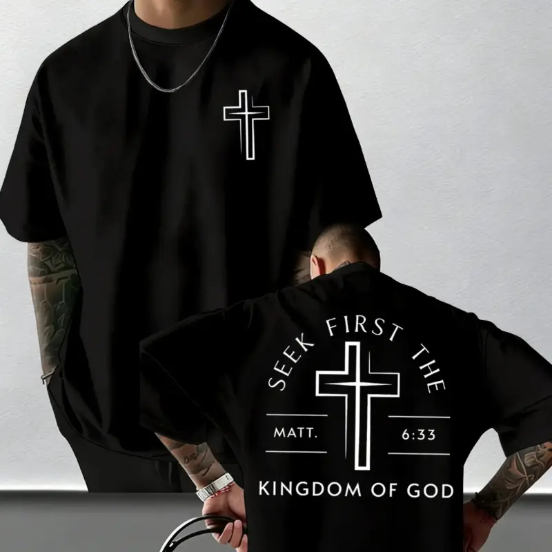 Men's "Seek First The Kingdom Of God" Cross Graphic Round Neck T-Shirt, Christian Faith Bible Verse Matt 6:33 Tee, Streetwear Casual Short Sleeve Top, Soft Cotton Loose Fit#ChristianApparel#FaithWear#MensFashion#Streetwear#BibleVerseClothes