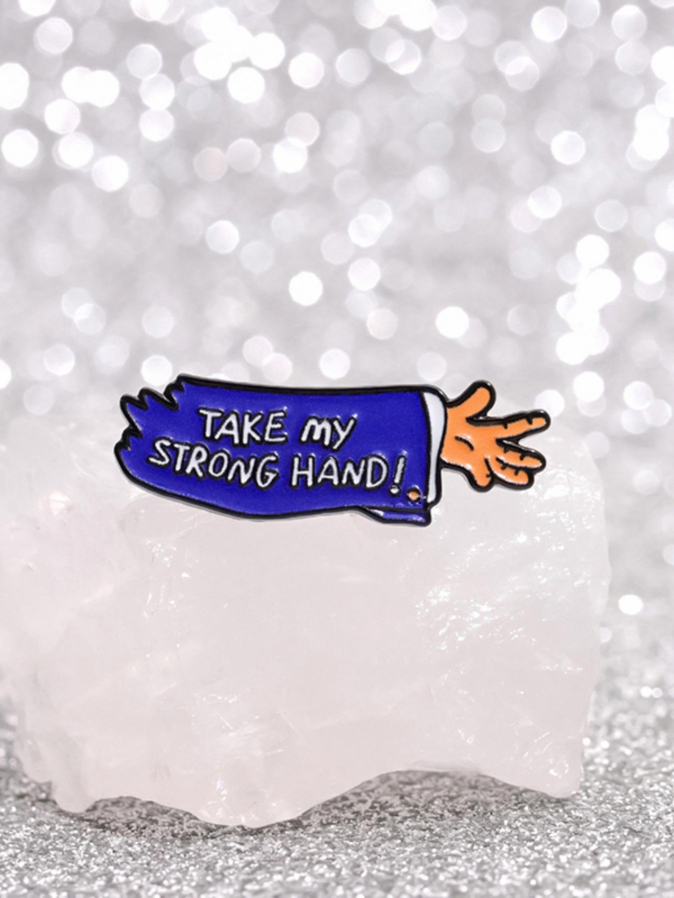 Take My Strong Hand Letter Design Clip Brooch, Durable Metal Pins, Accessories for Men, Fashion Brooch for Women & Men, Flower Brooch, Enamel Pin Suitable for Backpacks, Jeans, Scarves, Hats Decoration, Women Gifts, Fashion Accessory