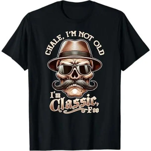 Men's Casual Shortsleeve Round Neck Graphic Printed Tee - Summer Lightweight Digital Print Sarcastic Crew Neck Design Top, Classic Fit, "I'm Not Old, I'm Classic Foo" Funny Cholo Chicano Lowrider Tshirt, Birthday Gag Gift, Multi-Size