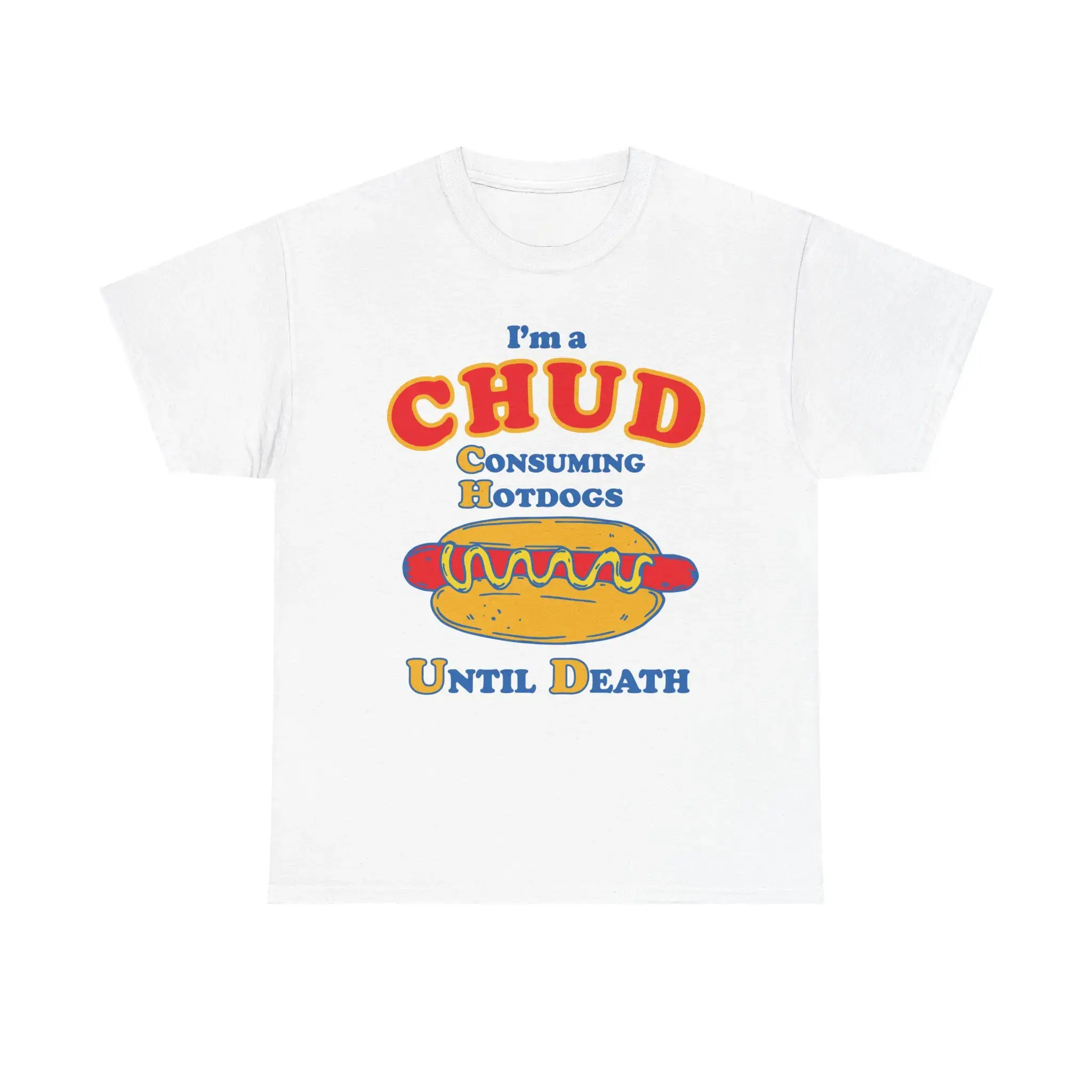 Women's Crew Neck Short Sleeve T-Shirt, All-Seasons Casual Top with "I’m A Chud (Consuming Hot Dogs Until Death)" Chud Slogan Graphic