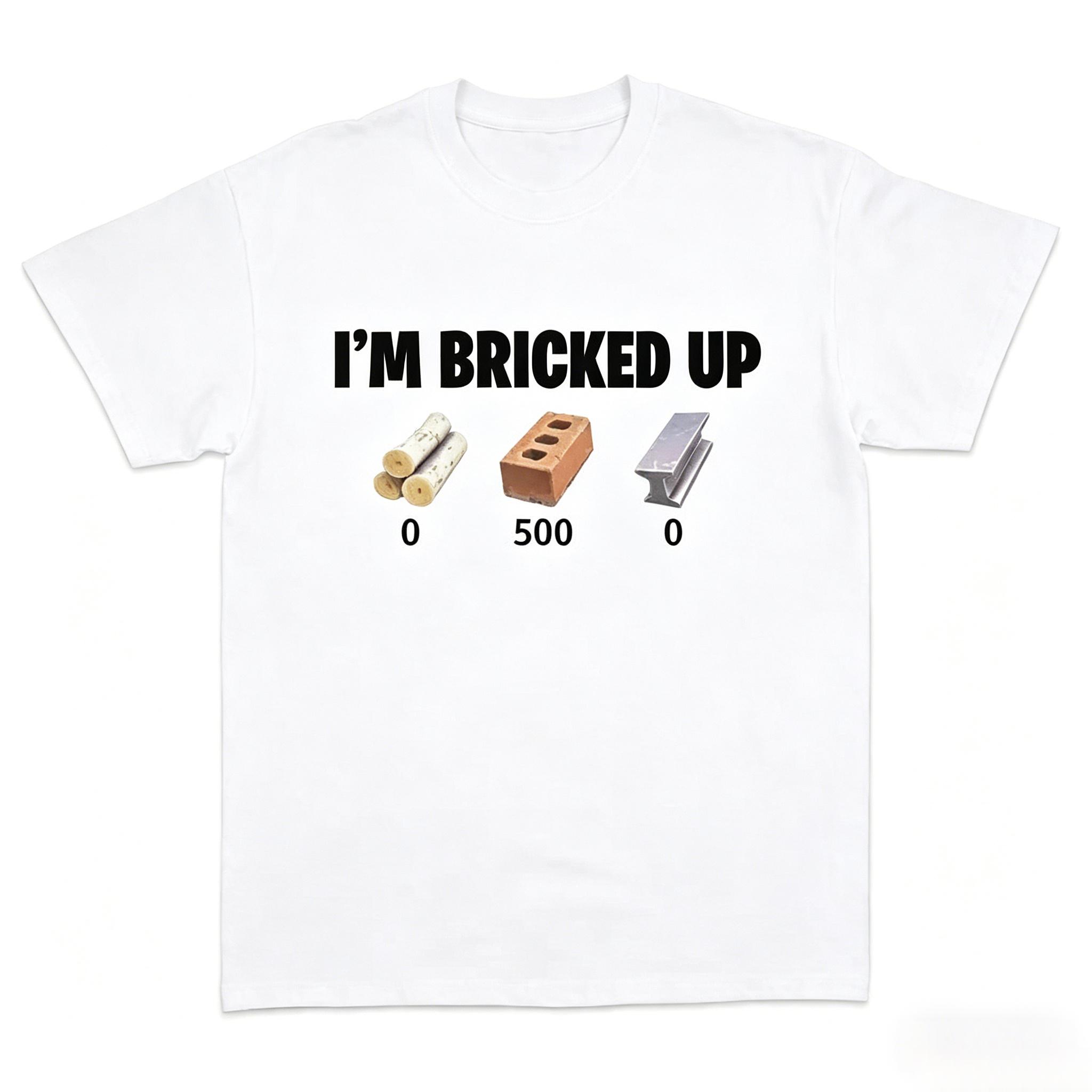 [100% Cotton] I'm Bricked Up Meme Tee, Cool Graphic Shirt, Perfect for Casual Outfits. Golf Gift T-Shirt For Men and Women