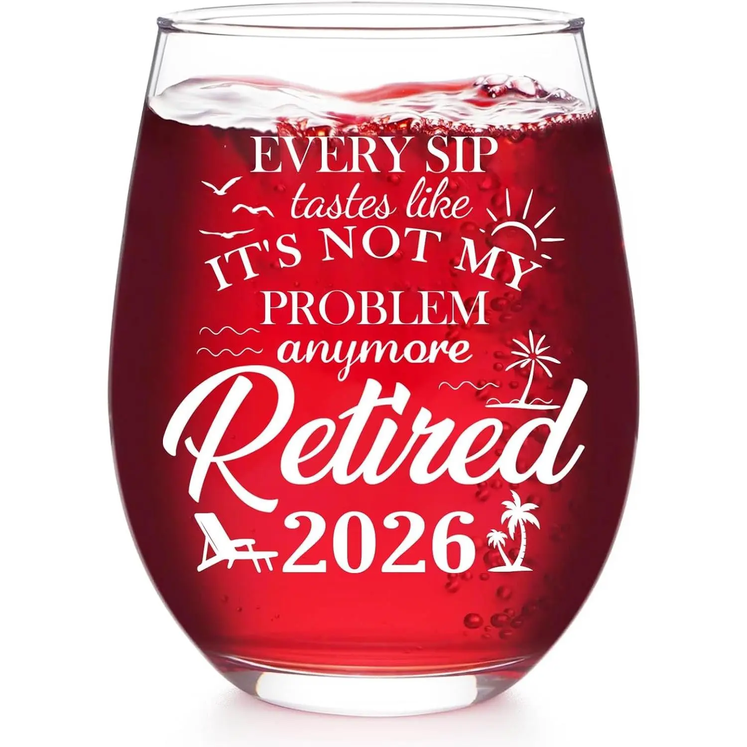 Retirement Gift for Women & Men 2026 - Funny Retirement Gifts with "Not My Problem Anymore", Farewell Gifts for Coworkers, Boss, Friend, Teacher, Mom 19OZ Stemless Wine Glass