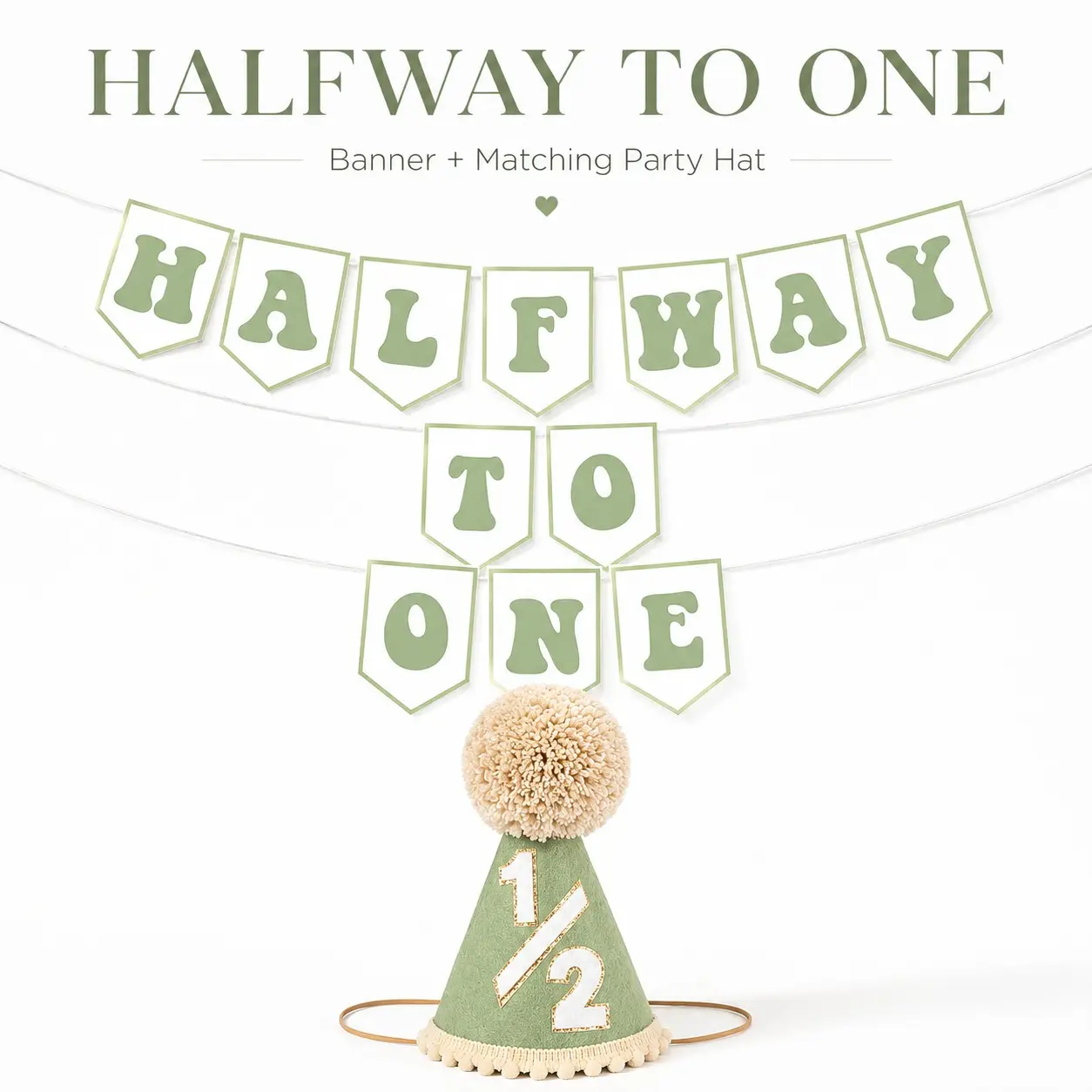 Halfway To One Decoration Banner & 1/2 Birthday Party Hat Set, Neutral Sage Green 6 Month Half Birthday Decor for Baby Boy Girl Half Year Birthday & Baby Shower Supplies Birthday Party Decorations