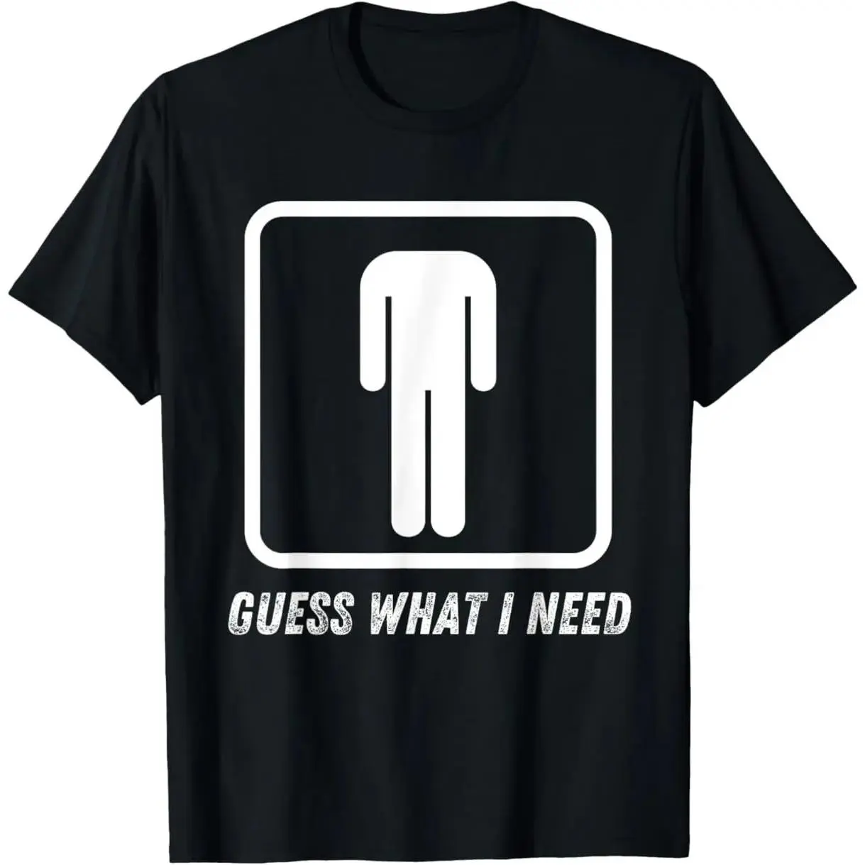 Guess What I Need Head Headless Man T-Shirt   Printed Shirt