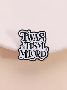 1 Piece Neurodiversity Humor Brooch Badge - TWAS THE TISM M'LORD Medieval Design, ASD ADHD Identity Badge for Self-Deprecating Culture Letter Brooch Pin