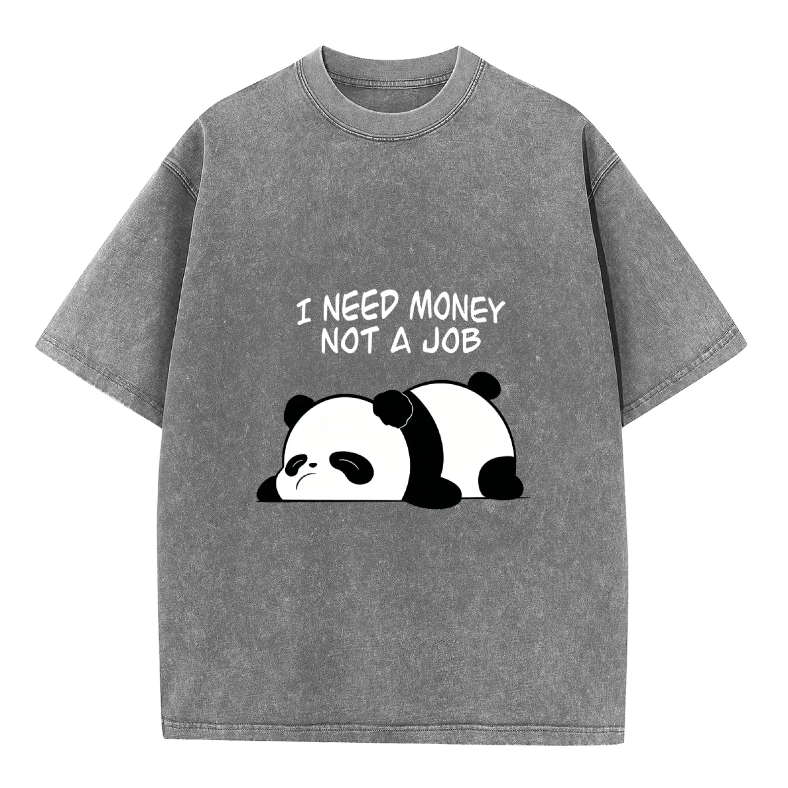 【Super T-Shirt】Retro Washed Cotton T-Shirt, "I Need Money Not A Job" Lazy Panda Graphic Tee, Casual Oversized Streetwear, Summer Daily & Sports Short Sleeve for Humor & Panda Lovers