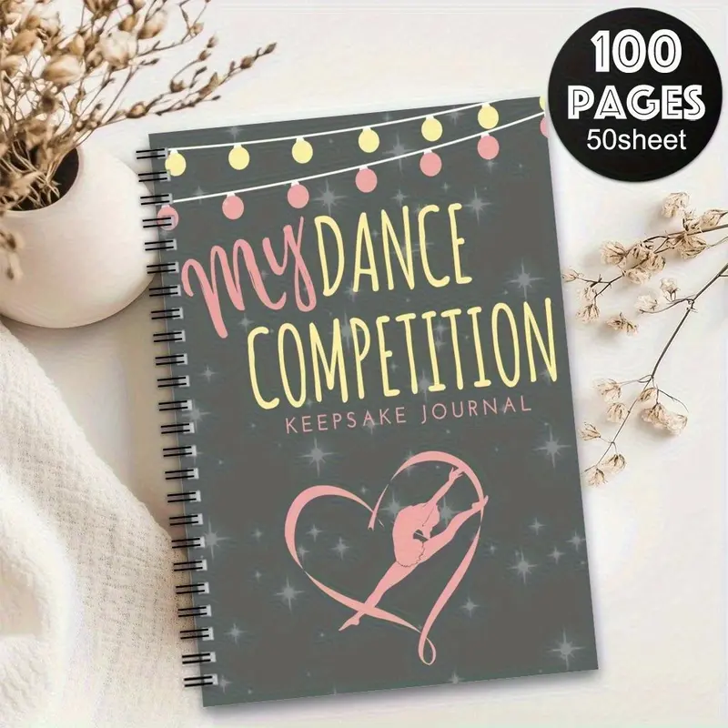 1 "My Dance Competition Keeps Me Going" Spiral Notebook - Perfect for dance lovers, office and school supplies, a great gift for teachers, journaling and note-taking, dance diary | Fun cover art | Durable spiral binding, dance accessories