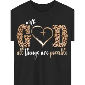 Unisex Christian Faith T-Shirt with "With God All Things Are Possible" Bible Verse, Black Golden Glitter Lettering, Leopard Print, Glossy End, Comfortable Round Neck Short Sleeve Casual Top, Happy Mother'S Day Shirt for Mom