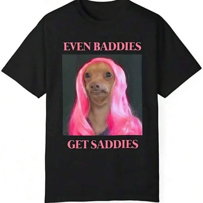 Even Baddies Get Saddies Fun T Shirt, White Elephant Dog Meme Thicc Boy Mental Health Anxiety Tee Unisex Garment-Dyed T-Shirt
