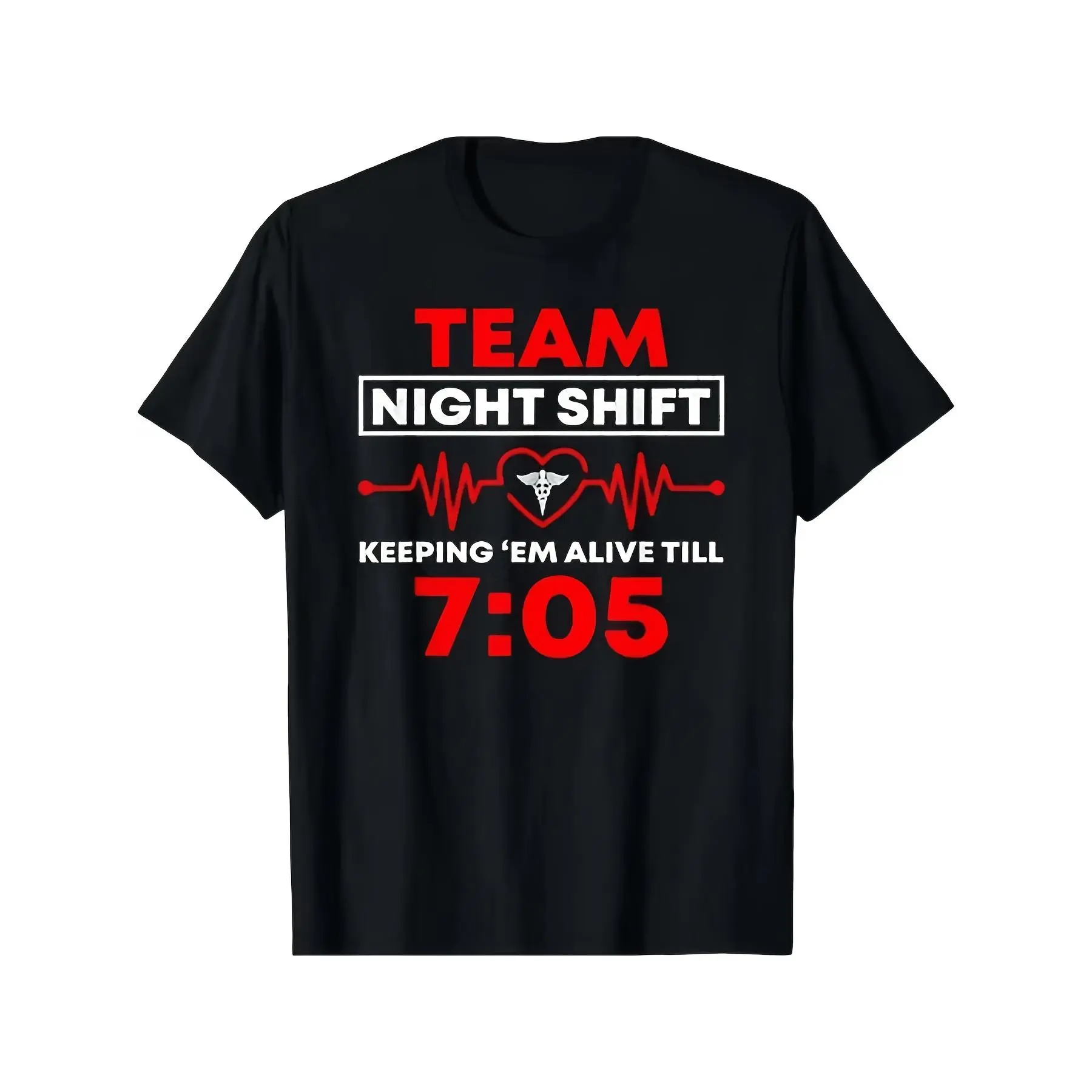 [100% Cotton] 100% Cotton Night Shift Team: Keeping Them Alive Until 7:05 Medical T-Shirt for Vacation, Leisure, Parties, Sports, All Seasons, Unisex, Summer 2026 Short Sleeve Tee