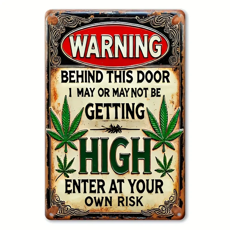 Vintage Metal Fiberboard Rectangle Wall Sign - "Warning Behind This Door I May Or May Not Be Getting High", Leaf Decor, Mountable Humorous Home Gift, 8x12 in, Living Room Decorations, Decorative Accessory Speciality Plaques & Signs