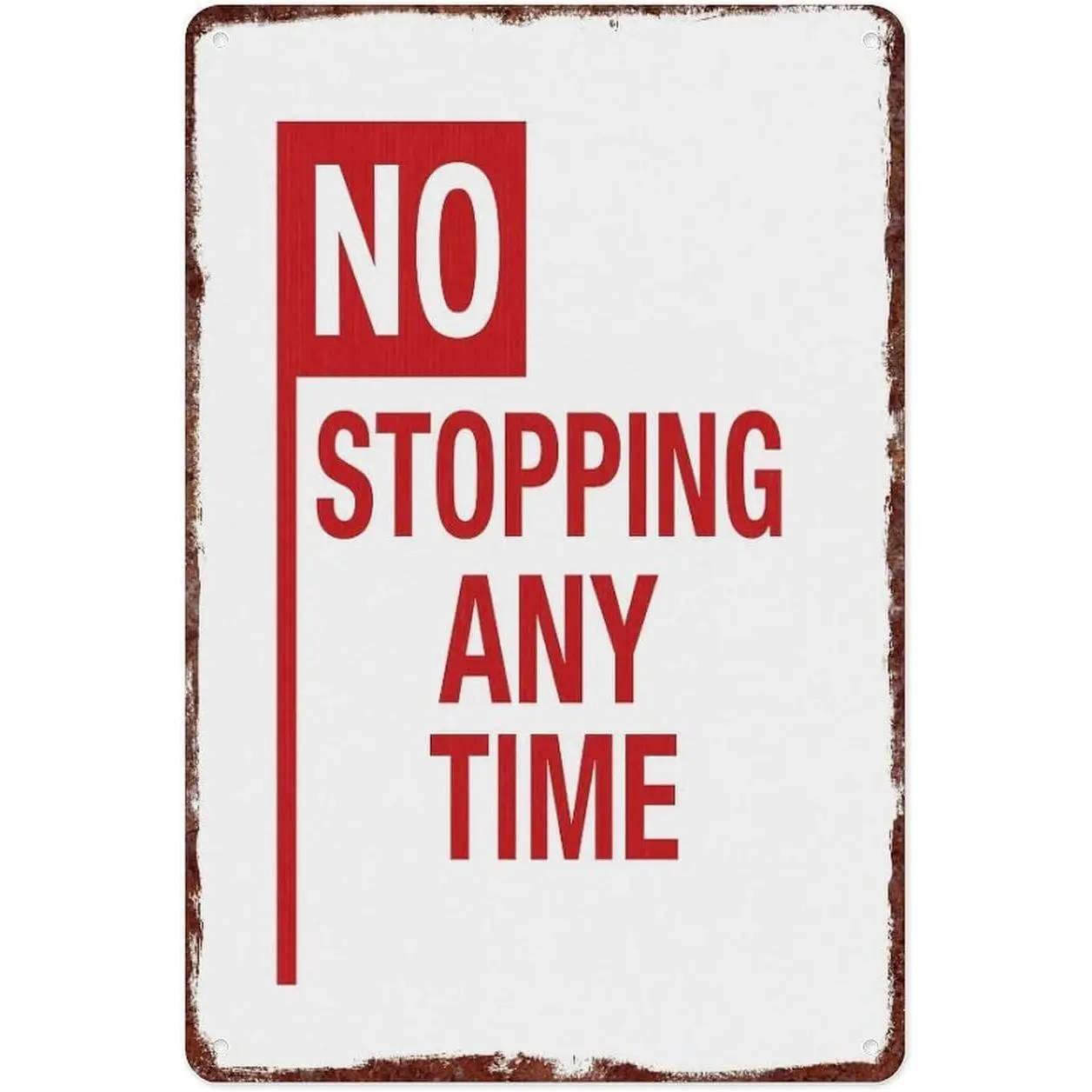 8x12 in Lightweight Raw Tinplate "No Stopping Any Time" Sign - Retro Iron Wall Decoration Plaque for Street Parking Regulation, Rustic Christmas Gift, Indoor-Outdoor Home Decor
