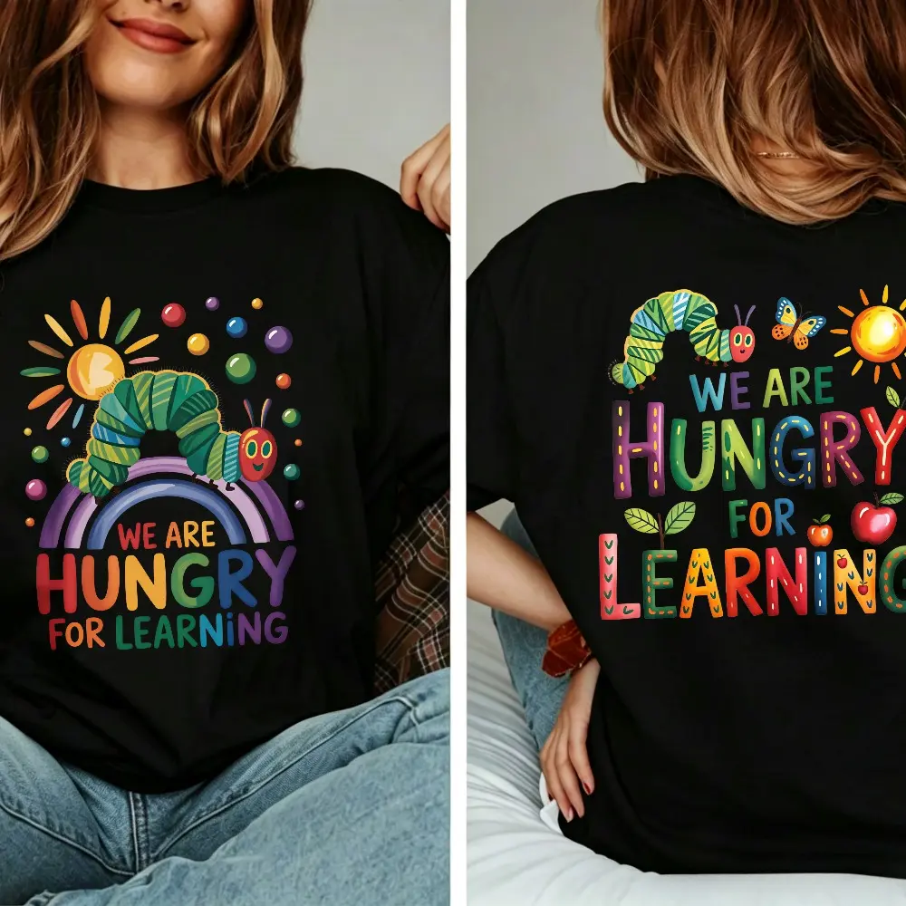 We Are Hungry For Learning Cute Caterpillar Double Sided T-Shirt, Rainbow Sun Butterfly Apple Graphic Tee, Preschool Teacher Back To School Youth Casual Shirt