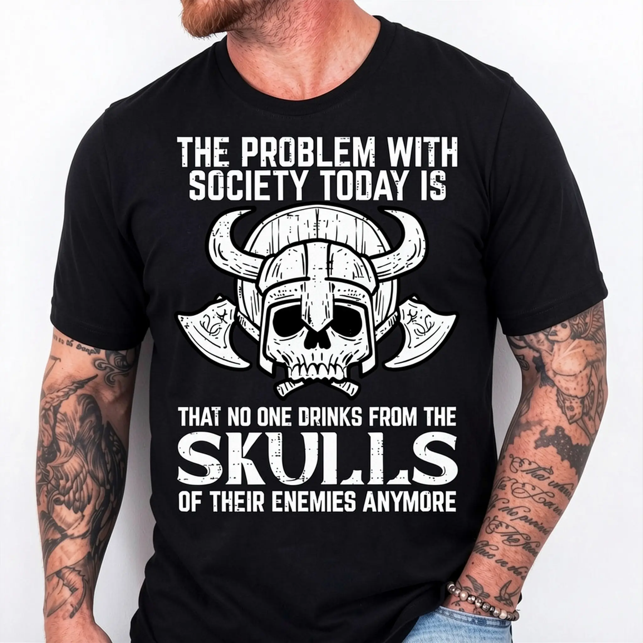 Viking Problem Society Today Skull Funny Norse Mythology Men T-Shirt,Made in USA