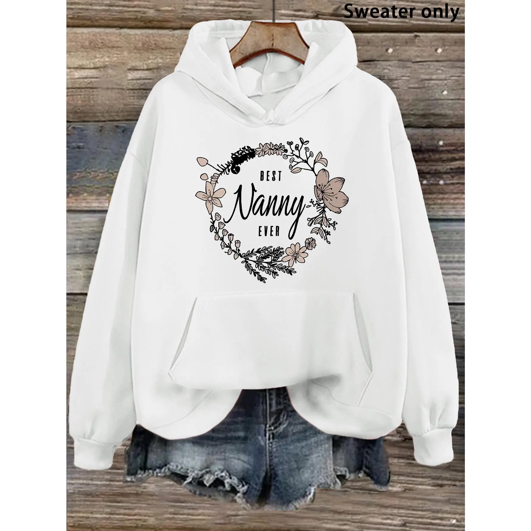 Women's hoodieed hooded sweatshirtt - Best Nanny Ever Floral Design, Casual Fashion Tee