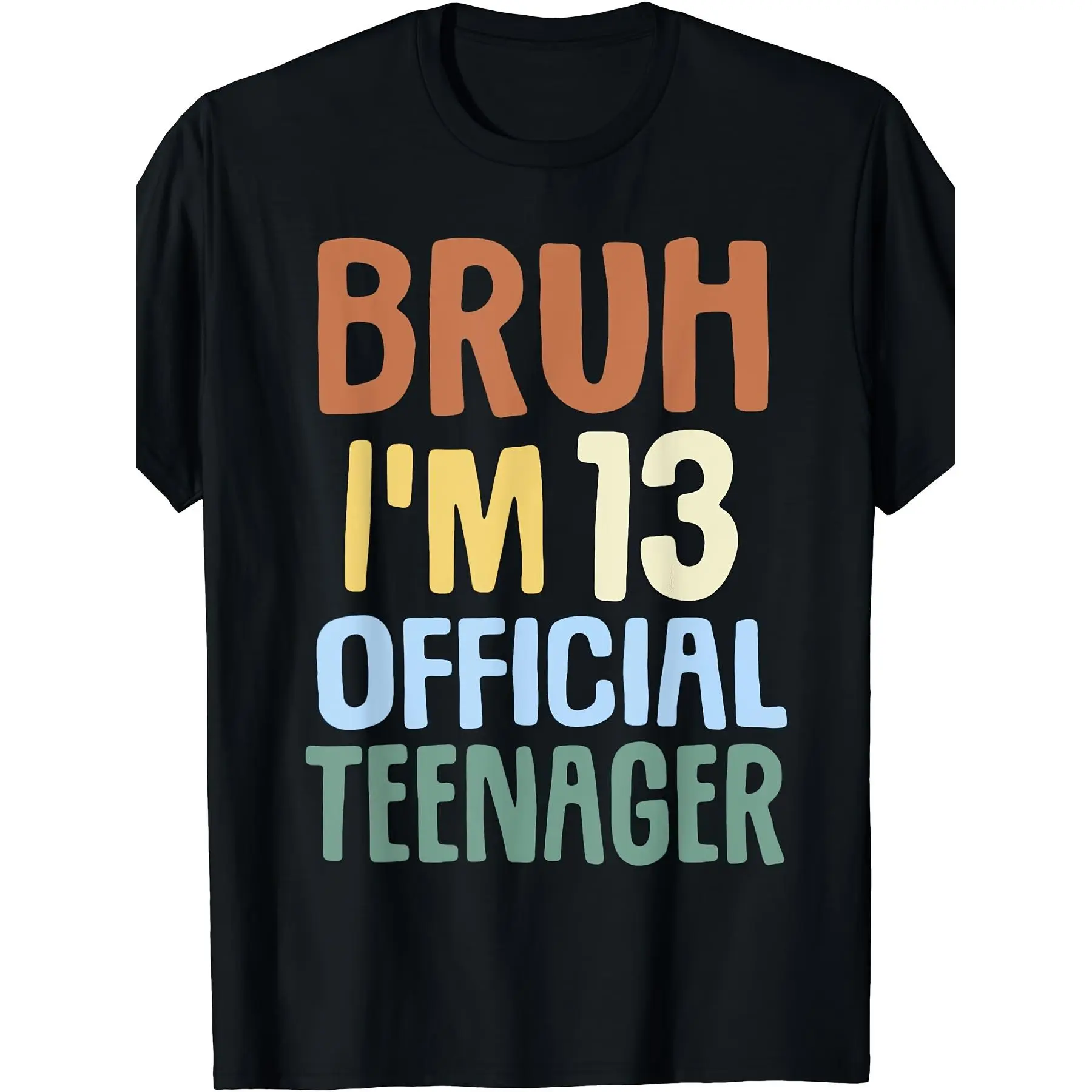 Bruh I'M 13 Official Teenager 13Th Birthday Gifts Boy 13 Yr T Shirt -Soft And Skin-Friendly, Breathable And Sweat-Absorbent. Using High-Definition Digital Printing Technology, It Does Not Crack, Fade, Or Have Any Odor