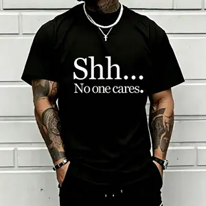 Shhh... No One Cares Funny Sarcastic Graphic T-Shirt for Men Women, Humor Quote Tee, Introvert Shirt, Anti Social Graphic Tee, Casual Streetwear Top, Funny Attitude Shirt, Father's Day Gift for Dad, Gift for Husband Boyfriend