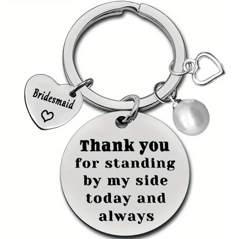 [Pearl Accent Bridal Party Gift] Bridesmaid Keychain Gift Set - Stainless Steel Round "Thank You for Standing by My Side Today and Always" Charm with Pearl Accent and Heart Key Rings - Bridal Party Appreciation Keepsakes