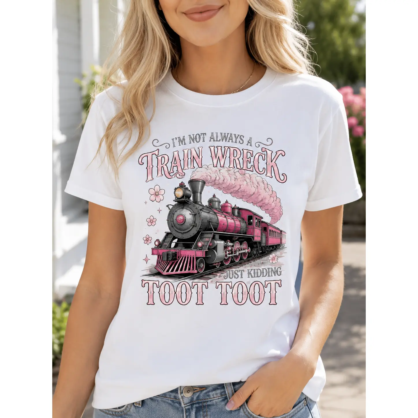Funny Train Wreck Toot Toot Graphic Shirt Retro Vintage Cute Steam Train Funny Saying Top Retro Steam Train Graphic Tee I'm Not Always A Train Wreck Funny Humor Slogan Casual Graphic Top I'm Not Always A Train Wreck Just Kidding Toot Toot Funny Train Grap