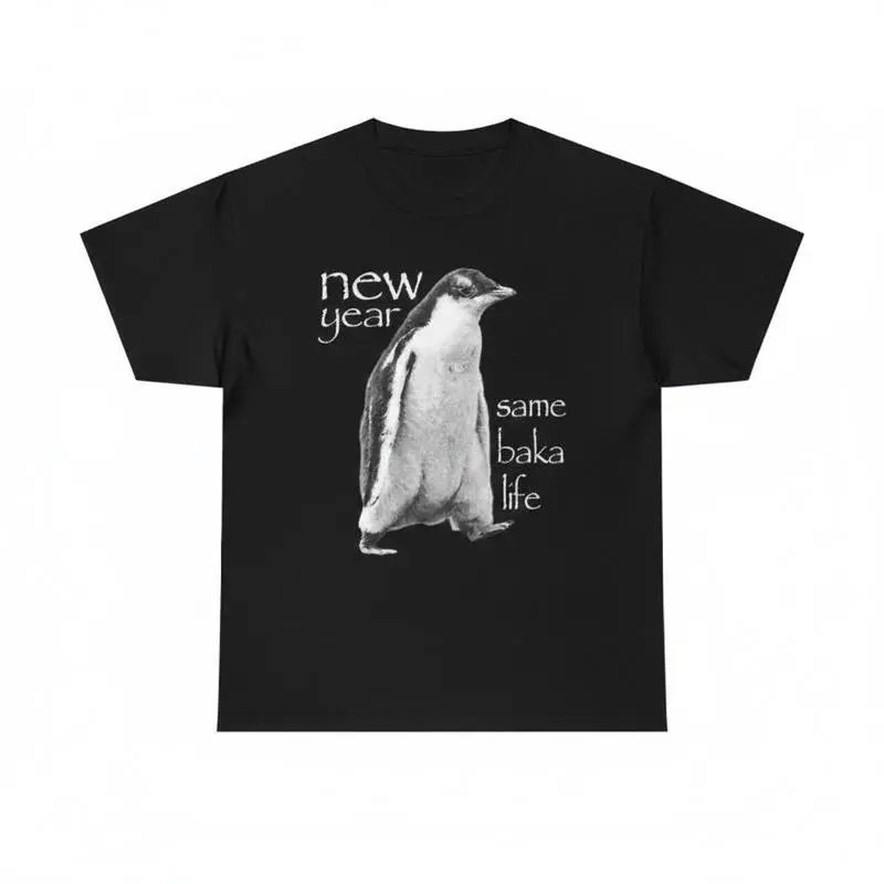New Year Same Baka Life Penguin Vintage Graphic Tee, Good Graphic Tee Oversized Men'S Relaxed Short-Sleeve Tee 100% Cotton Funny Meme Aesthetic Streetwear T-Shirt