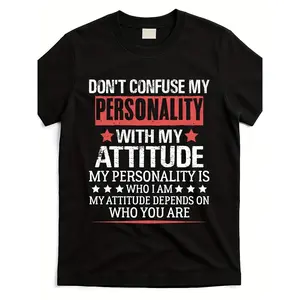 Funny Sarcastic Sayings TShirt for Men & Women Don't Confuse My Personality with My Attitude 220gsm Pure Loose Fit Casual Round Neck Tee with Witty Quotes Humorous Gift Idea for CaAdult Casual Fashion T-shirts for All Seasons