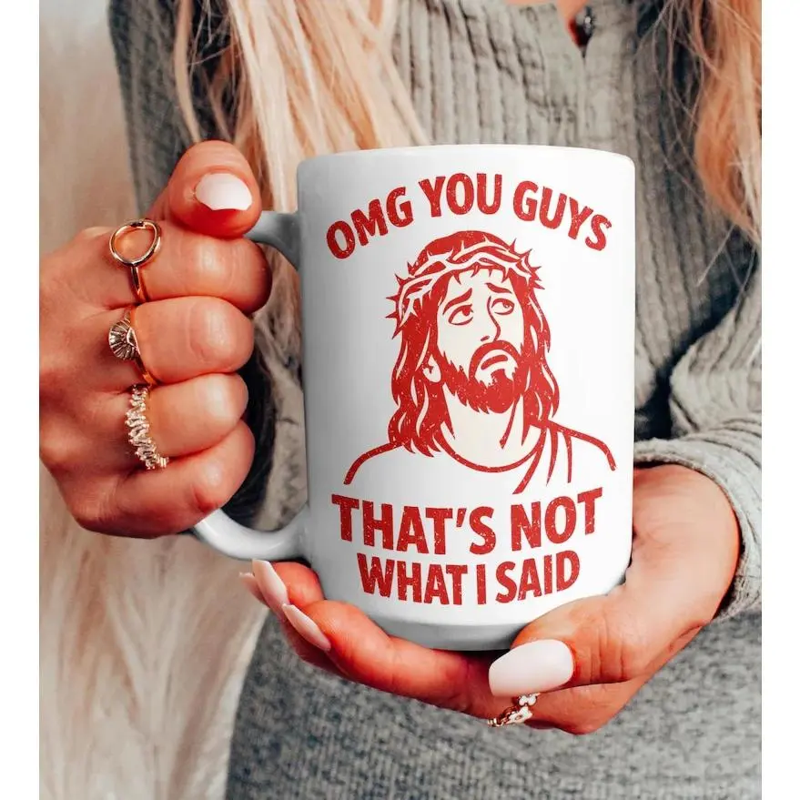 Crown of Thorns Jesus Portrait "OMG YOU GUYS THAT'S NOT WHAT I SAID" Funny Christian Humor Print 11oz 15oz Ceramic Coffee Mug, Sarcastic Religious Daily Drink Cup, Halloween Christmas Birthday Gift For Faith Humor Lovers Friends Church Members
