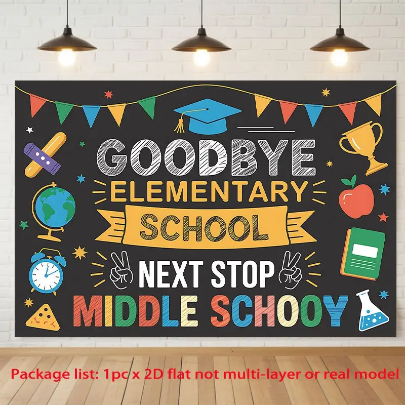 Graduation Farewell 2D Flat Banner | Elementary to Middle School Transition Party Backdrop | Single-Sided Polyester with Metal Grommets for Easy Hanging | Perfect for Ceremony & Party Photo Booth Decor