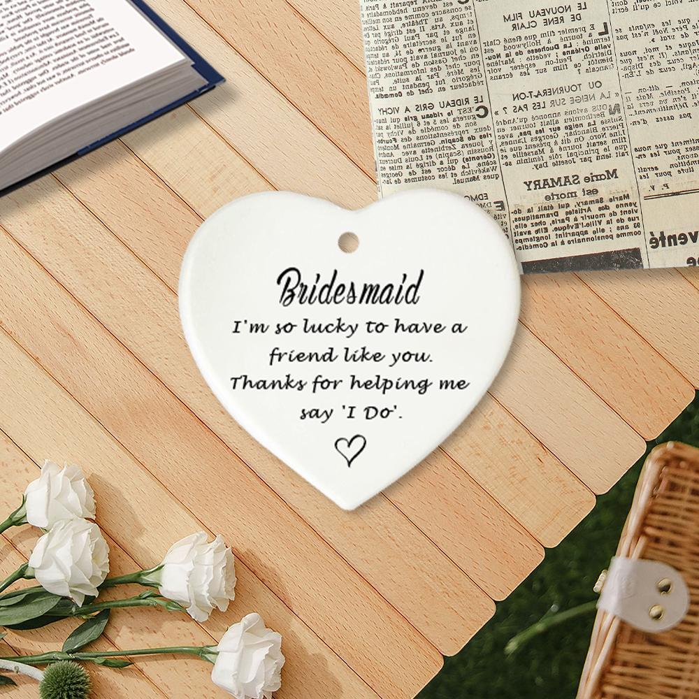 Heart Shaped Ceramic Ornament, Bridesmaid Gift, Bridesmaid Gift, Bridal Party Decoration, Party Favors for Wedding, Birthday, Anniversary
