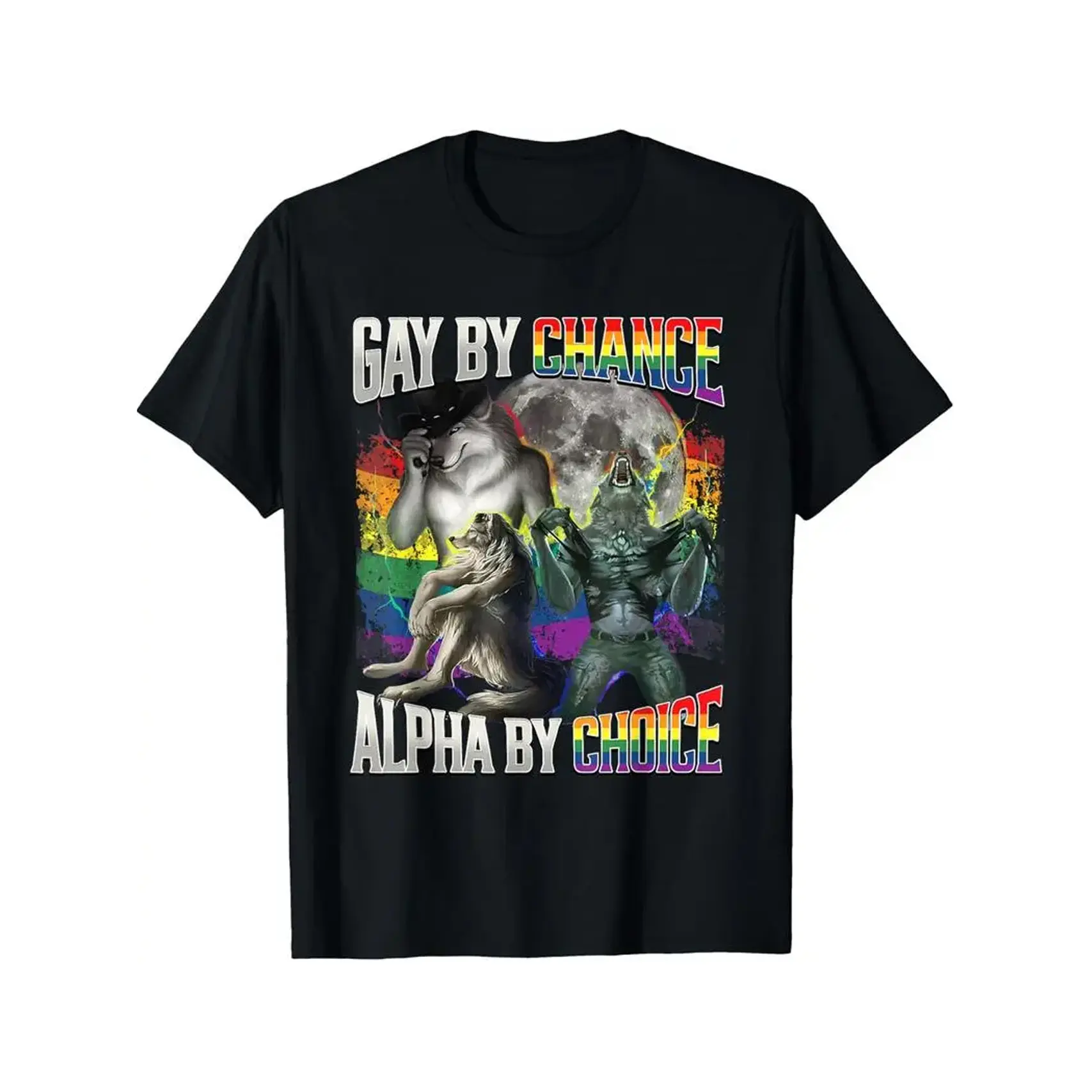 100 Cotton Gay By Chance Alpha By Choice Alpha Wolf LGBT Pride T-Shirt