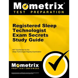 Registered Sleep Technologist  Secrets Study Guide: RST Test Review for the Sleep Technologist Registry Examination (Mometrix Secrets Study Guides) - Paperback