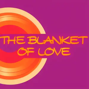 The blanket of love