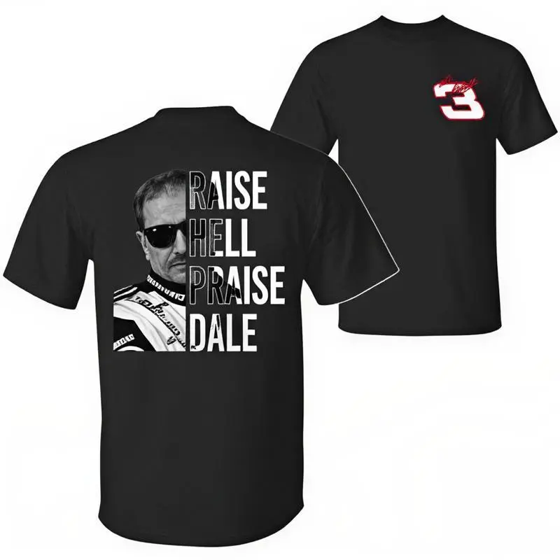 Raise Hell Praise Dale T-Shirt, Dale Earnhardt Memorabilia Tee, Nascar Racing Legend Shirt Cool Vintage Fashion T-Shirt Gift Classic Menswear Dad Joke Apparel for Men Novelty Tees for Guys Black