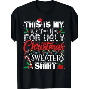 Men's Funny Christmas T-Shirt - _Too Hot for Ugly