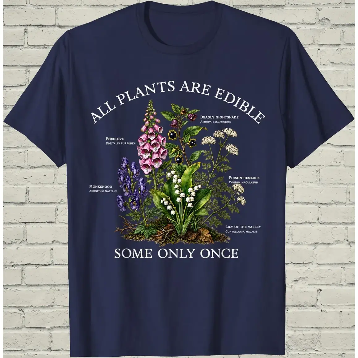 Funny Botany Shirt, Snarky Forager Tee, Birthday Gift For Gardener, All Plants Are Edible, Humorous Biologist Top, Sarcastic Nature Vibe